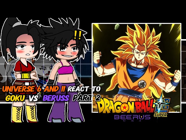 Universe 11 e 6 react to Goku || Dragon ball Super Beerus || Gacha React