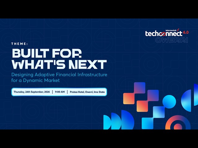 Interswitch TechConnect 6.0 (Owerri) - Theme: Built for What's Next
