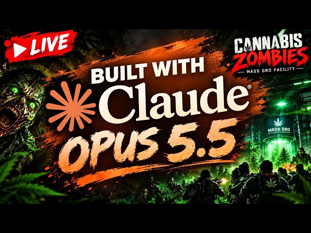 🔴 I built CANNABIS ZOMBIES with Claude Opus 5.5… JOIN IN - 4 PLAYER MULTIPLAYER 🧟🌿