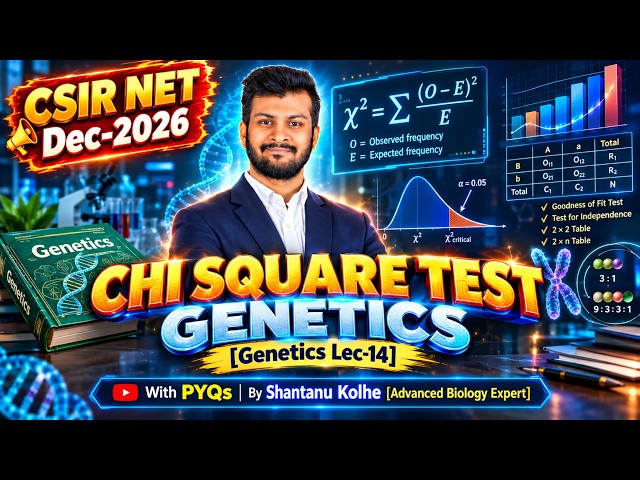 Chi Square Test in Genetics | CSIR NET Life Science | SET | GATE | Genetics Lec-14