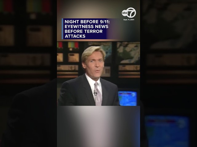 Eyewitness News at 11 the night before Sept. 11 attacks