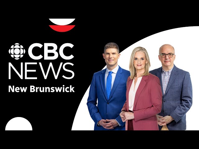 CBC News LIVE: New Brunswick