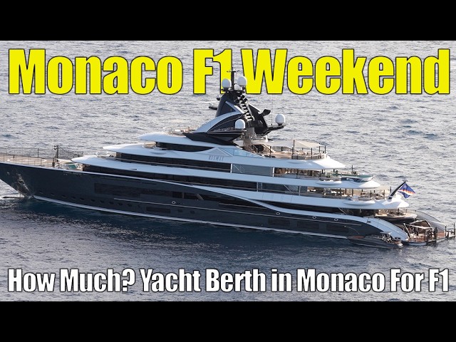 The Best Day of the Monaco F1 Weekend! | Six Figures to Berth Superyacht for F1 | The Yacht Report