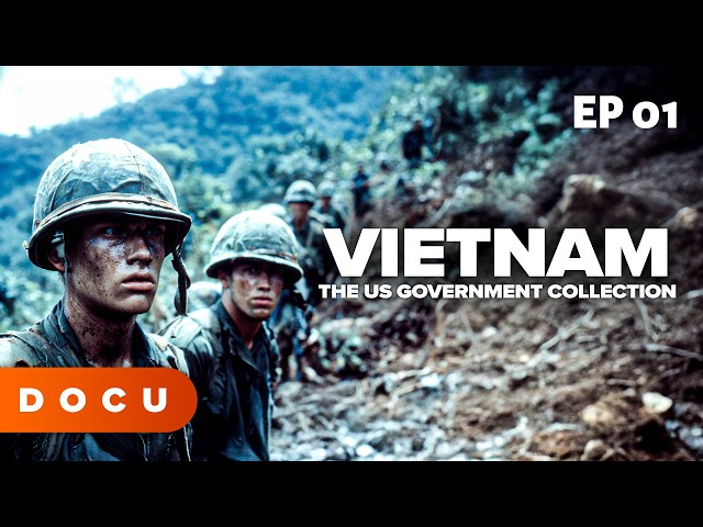 HISTORY DOCUMENTARY | Vietnam: The US Government Collection - Episode 1 (War Archive)