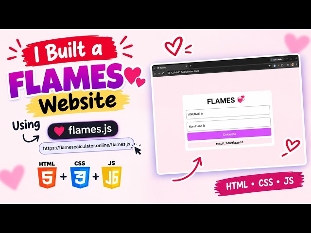 I Built a FLAMES Website Using a JavaScript Library ❤️ | HTML, CSS & JS