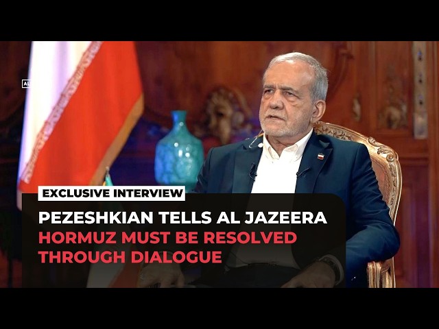 Pezeshkian says Hormuz tensions can be resolved through dialogue, not through force and bullying
