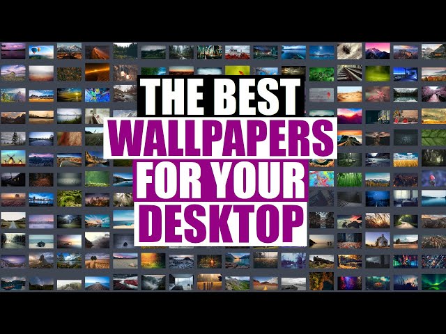 The Right Wallpaper Is The Key To A Beautiful Desktop