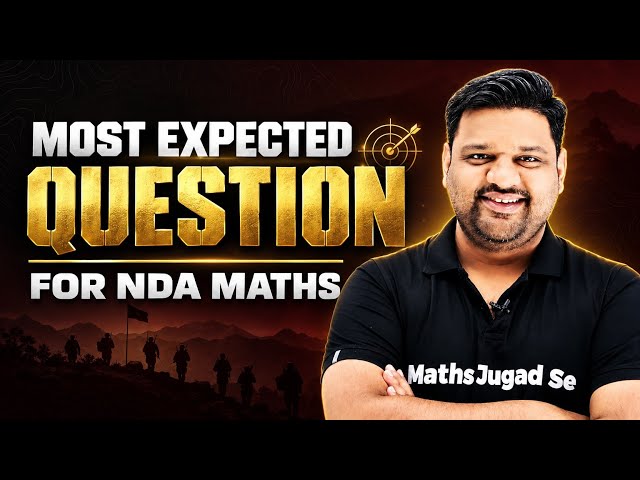 NDA 2 2026 Most Expected Paper Questions 🔥 NDA 2 2026 Mock Test Practice 🚀 NDA 2 2026 Maths One Shot