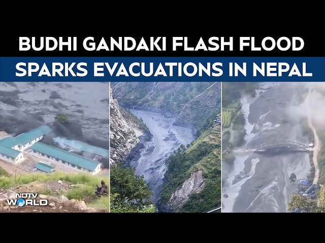 Nepal Flood Alert: Flash Flood Forces Evacuations As Budhi Gandaki River Swells