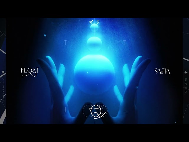 SAFIA - Float (Official Visualiser)