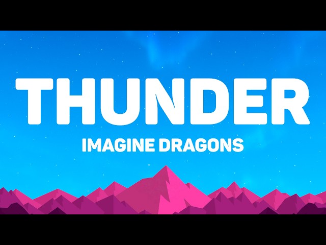 Imagine Dragons - Thunder (Lyrics)