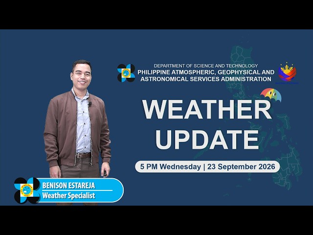 Public Weather Forecast issued at 5:00 PM | September 23, 2026 - Wednesday