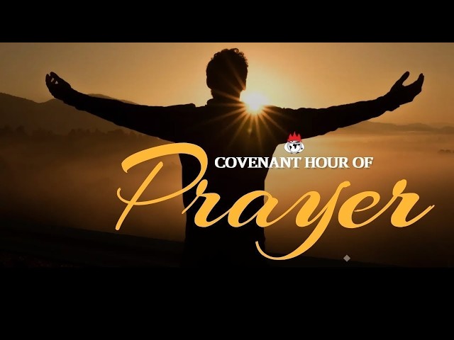 COVENANT HOUR OF PRAYER | 10, SEPTEMBER 2026 | FAITH TABERNACLE OTA