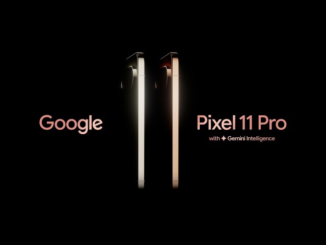 Google Pixel 11 Pro | Meet 11