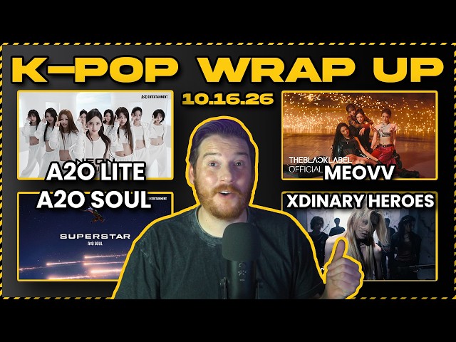 A2O LITE, A2O SOUL, MEOVV, & Xdinary Heroes Reactions [K-Pop Wrap-Up | 10.16.26]