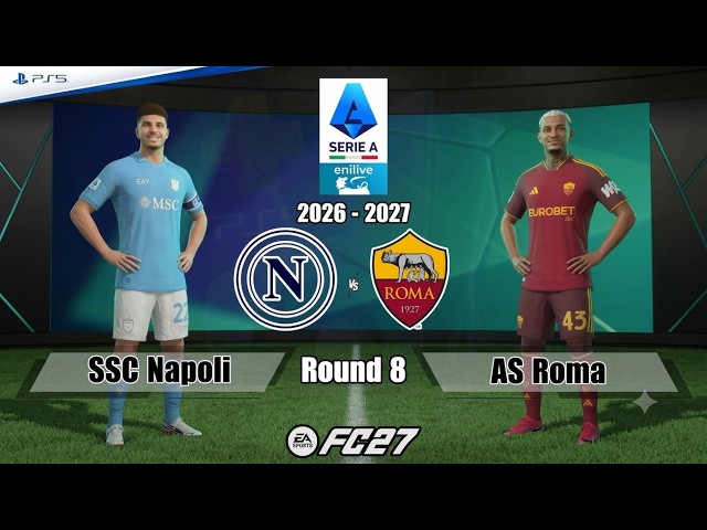 SSC Napoli vs. AS Roma | Serie A 2026/27 | Full Match | FC 27 - PS5™[4K]