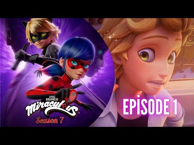 The Dark Truth About Miraculous Season 7 Episode 1 Explained