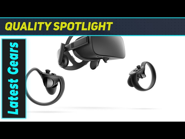 The Legendary Oculus Rift Returns and It Is Better Than Ever