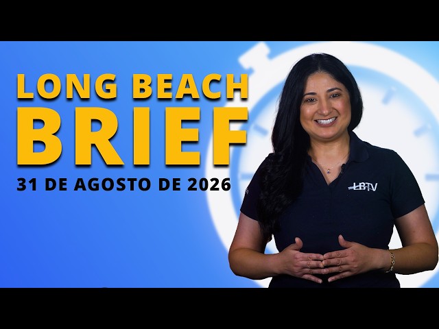 Long Beach Brief, 31 de agosto de 2026