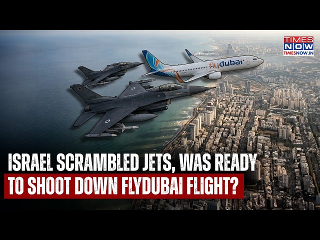 Israel Scrambled Fighter Jets, Would Shoot Down FlyDubai Flight If It Continued Towards Tel Aviv?