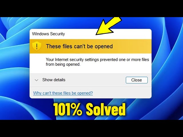 These files can't be opened - Internet security settings prevented from opened - How To Fix Error ✅