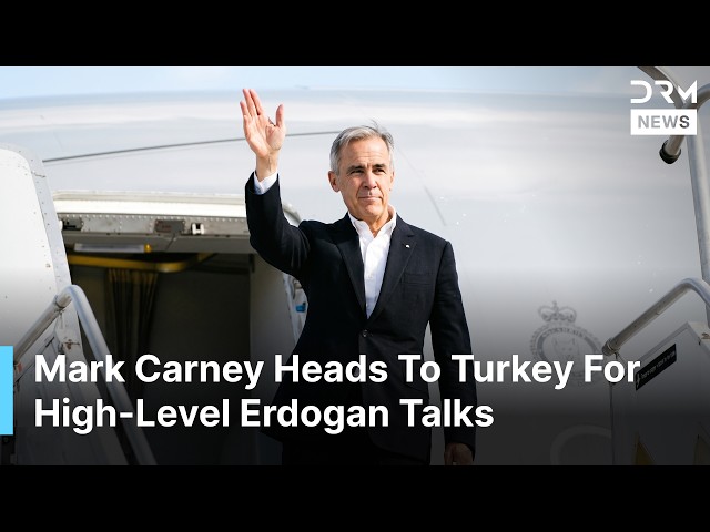Mark Carney Travels To Ankara For Erdogan Talks Amid Canada-US Trade Tensions | AC1D