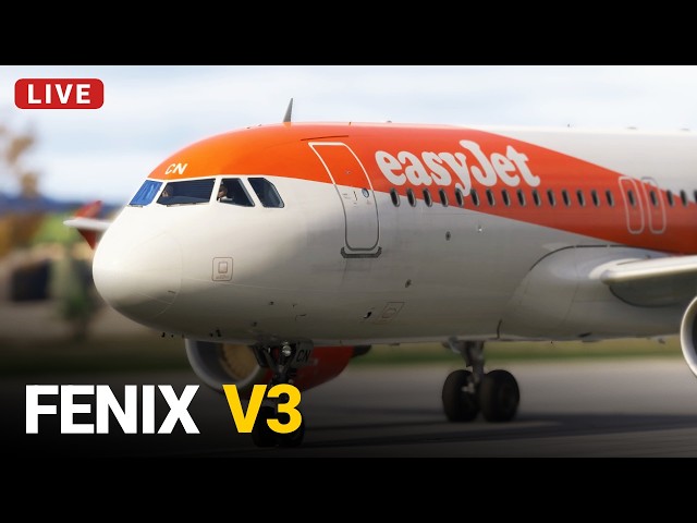 Fenix V3 easyJet A320 Ops - Zurich to Palma Return✈️ MSFS 2024 Live
