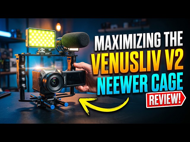 Maximizing the VenusLiv V2: NEEWER Film Cage Mount Review