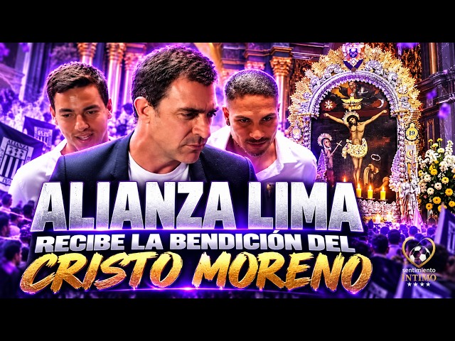 ALIANZA LIMA RECEIVES THE BLESSING OF THE CRISTO MORENO