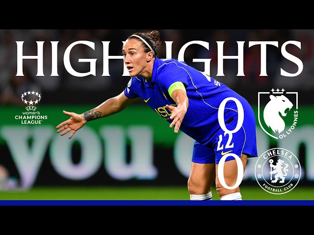 OL Lyonnes 0-0 Chelsea Women | HIGHLIGHTS | UWCL | CFCW 2026/27
