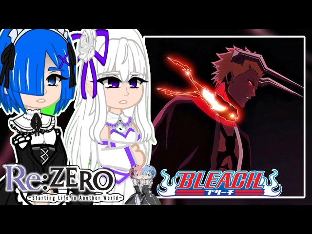 Re:Zero React To Subaru Natsuki As Ichigo Kurosaki | Gacha React | Bleach | TYBW