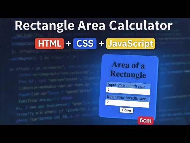 Build an Area of a Rectangle Calculator using HTML, CSS & JavaScript | Box Shadow & Hover Effects