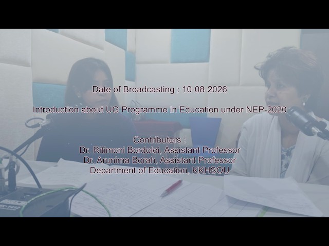 Introduction about UG Programme in Education under NEP-2020, Date of Broadcasting : 10-08-2026