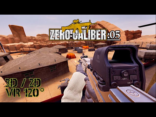 Zero Caliber VR [:05] Campaign: "Canyon" [3D/2D VR120°] (Info about 3D in description)