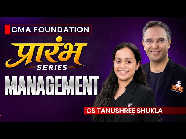 CMA Foundation | Management | Lecture - 4 | Dec 26 & June 27 | CS Tanushree Shukla