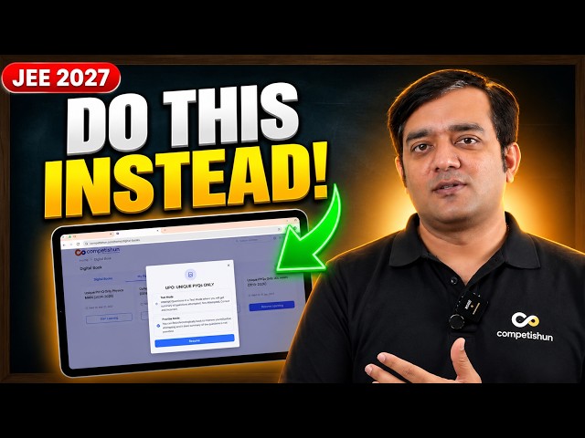 JEE Main 2027: STOP Solving All PYQs! Do THIS Instead
