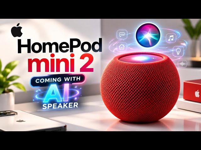 “HomePod mini 2 JUST GOT A NEW UPDATE! Apple’s AI Speaker Is Coming!”