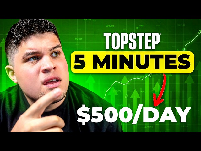 Easy TopStep Trading Strategy for $500/Day (From $0 to $10,000)