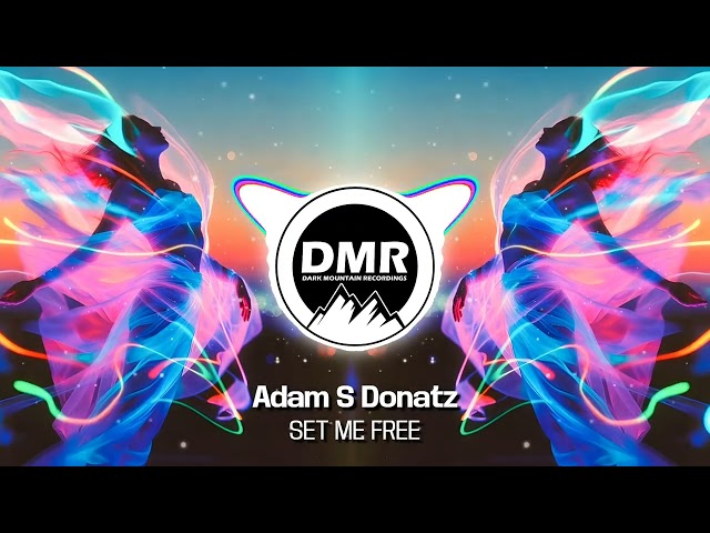 Adam S Donatz - SET ME FREE [Dark Mountain Recordings]