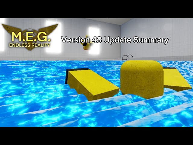 MEG Endless Reality | Version 43 Update Summary 