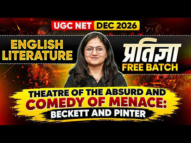 UGC NET English 2026 | Theatre of the Absurd & Comedy of Menace Beckett & Pinter | UGC NET Dec 2026