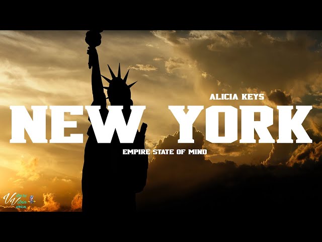 Alicia Keys - New York Empire State of Mind (Lyrics)