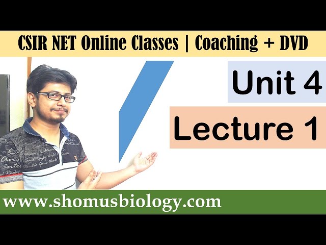 CSIR NET life science lectures | Unit 4 Lecture 1