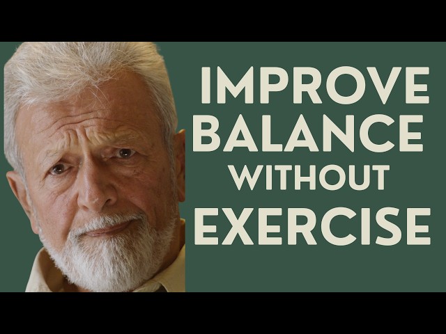 Seniors: 3 Easy Ways to Improve Balance Without Exercise