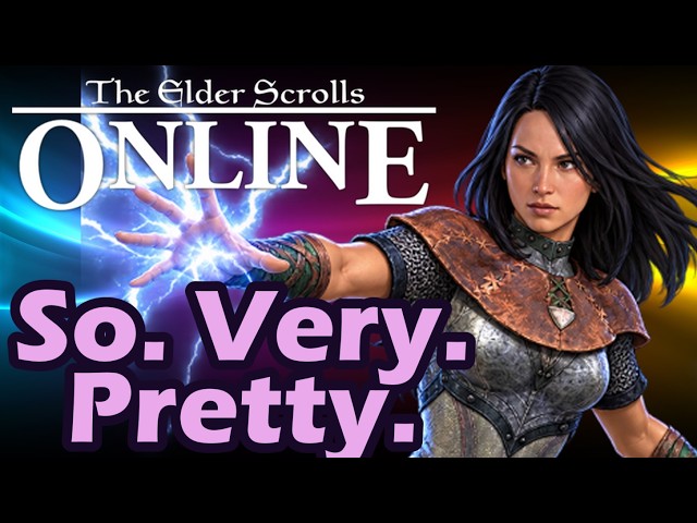 So Pretty. So Very Pretty (Elder Scrolls Online)