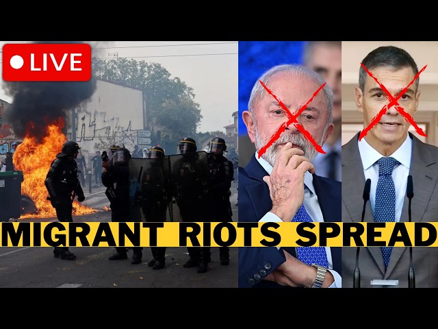 LIVE: Socialist Government COLLAPSE In Spain - Migrant Riots Spread - Communists Losing Brazil