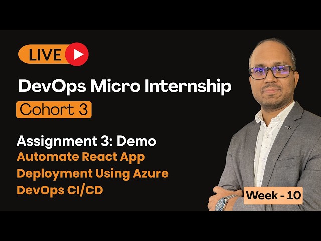 DMI Cohort 3 — Week 10: Assignment 03 Demo - Automate React App Deployment Using Azure DevOps CI/CD
