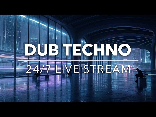 DUB TECHNO 24/7 🔴 Music for the Moments in Between