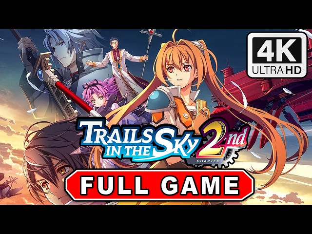 Trails in the Sky 2nd Chapter - Full Game Walkthrough Chapter 01 (100%) 4K