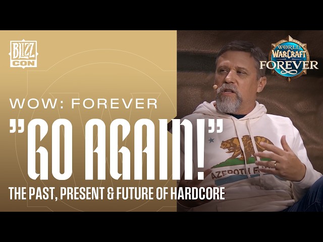 "Go Again!" World of Warcraft: Forever Hardcore Panel | BlizzCon 2026